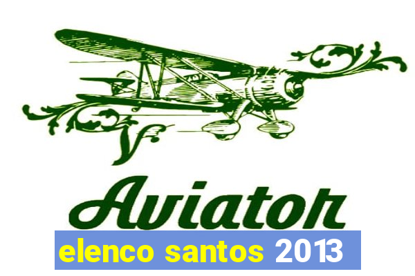 elenco santos 2013